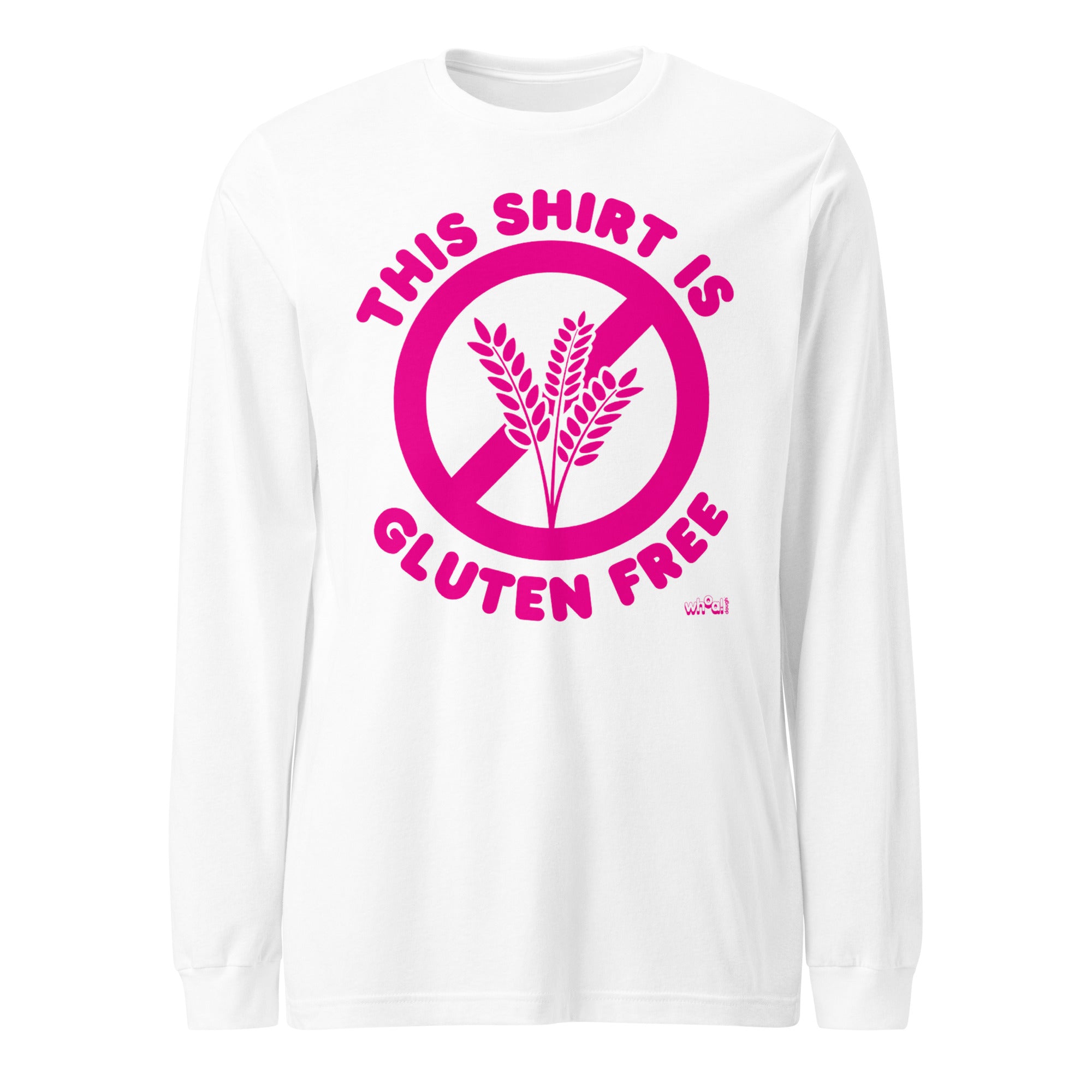 Unisex This Shirt is Gluten Free- Long Sleeve Tee – Whoa Dough