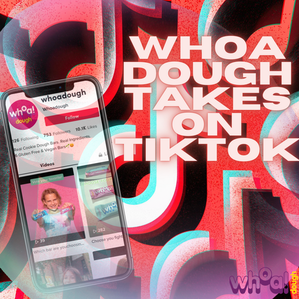 Whoa Dough Takes on TikTok!