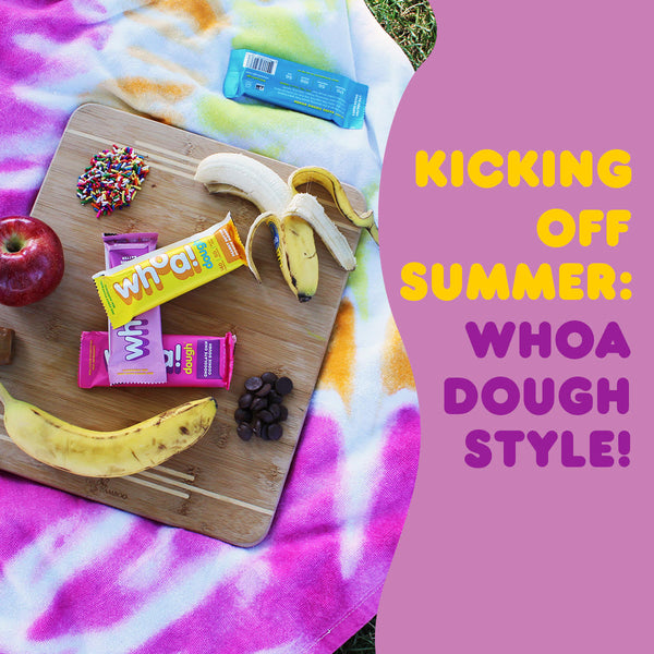 Kicking off Summer: Whoa Dough Style!